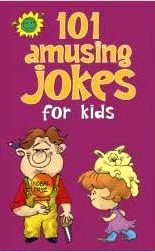 101 Amusing Jokes For Kids